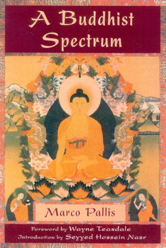 Buddhist Spectrum (e-bog) af Pallis, Marco