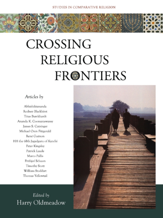 Crossing Religious Frontiers: Studies I (e-bog) af Olmeadow, Harry