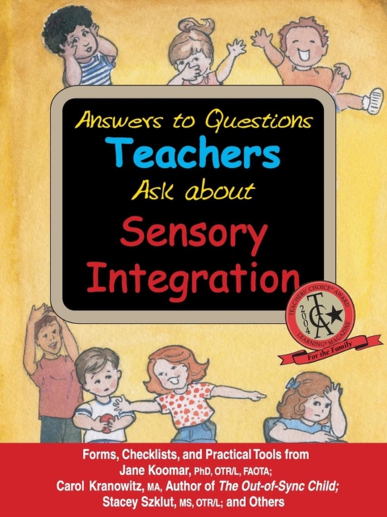 Answers to Questions Teachers Ask about Sensory Integration (e-bog) af Balzer-Martin, Lynn