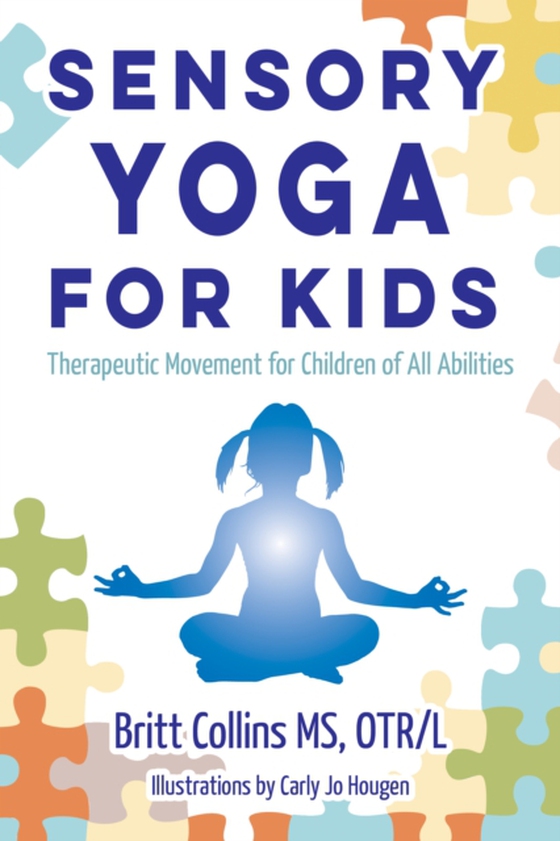 Sensory Yoga for Kids (e-bog) af Collins, Britt