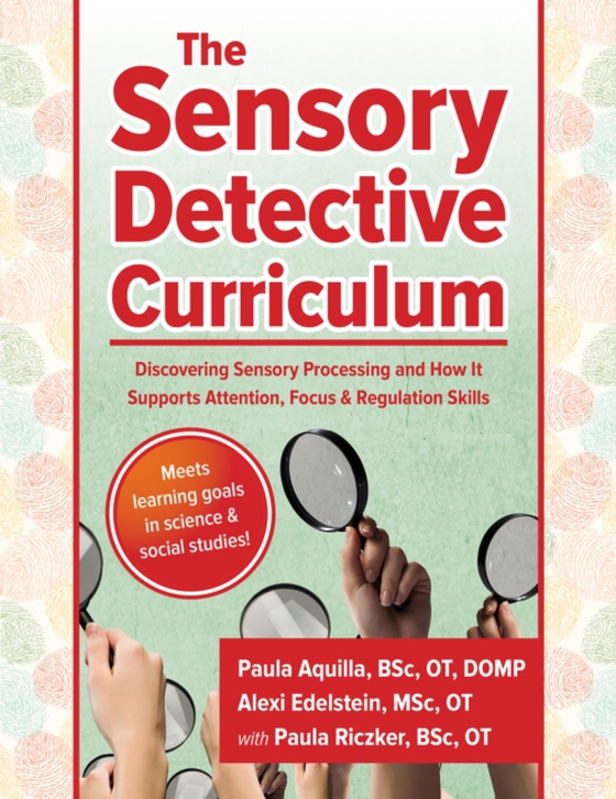 Sensory Detective Curriculum (e-bog) af Paula Aquilla, BSc, OT