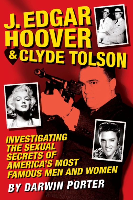 J. Edgar Hoover and Clyde Tolson (e-bog) af Porter, Darwin