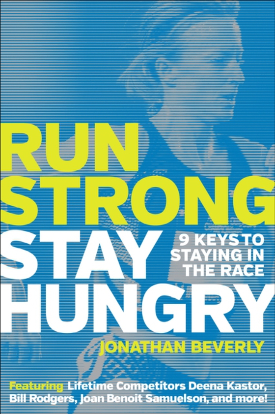 Run Strong, Stay Hungry (e-bog) af Beverly, Jonathan