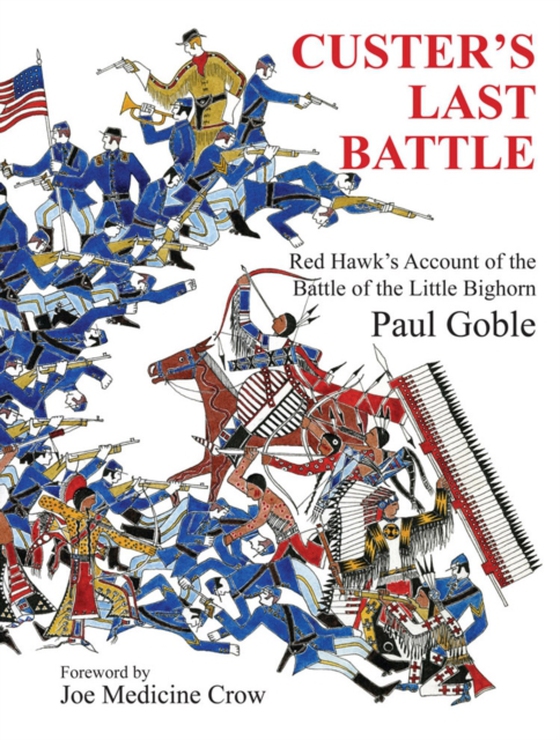 Custer's Last Battle (e-bog) af Goble, Paul