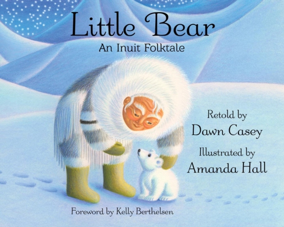 Little Bear: An Inuit Folktale