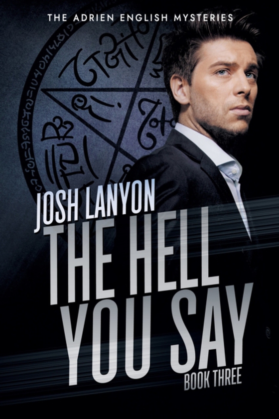 Hell You Say: The Adrien English Mysteries 3 (e-bog) af Josh Lanyon