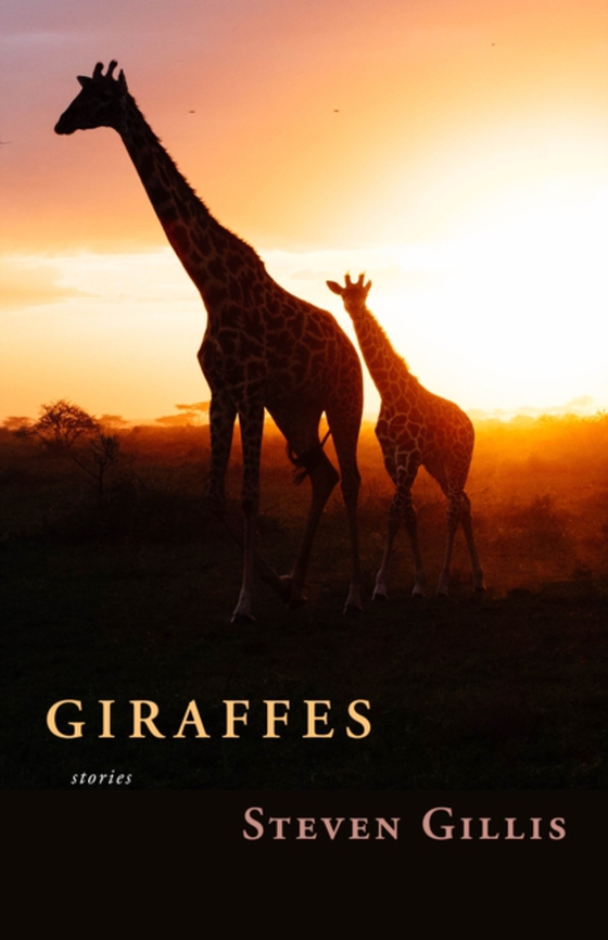 Giraffes and Other Stories (e-bog) af Gillis, Steven