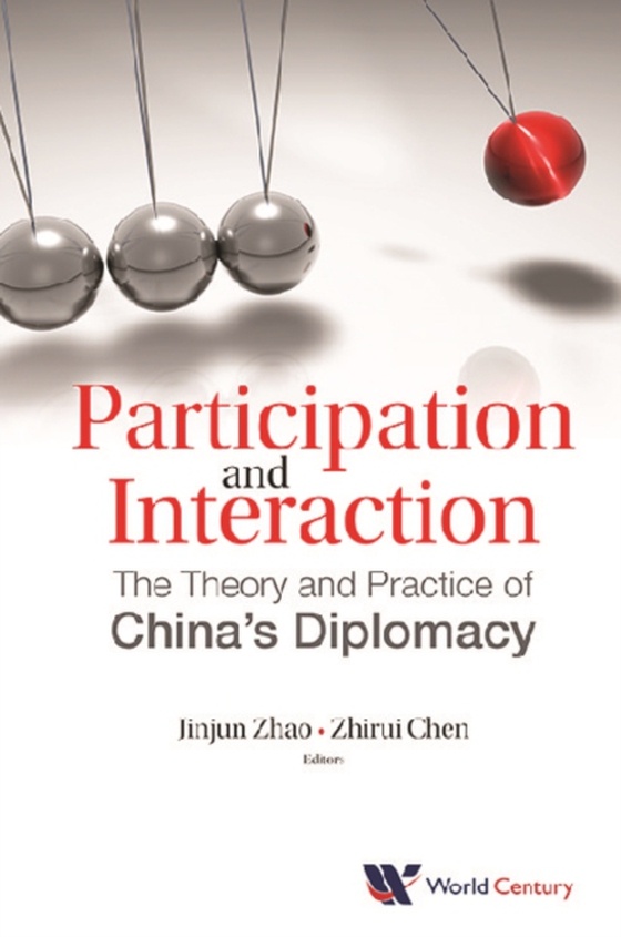 Participation And Interaction: The Theory And Practice Of China's Diplomacy (e-bog) af -