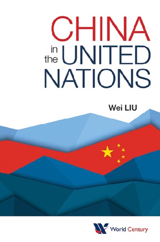 China In The United Nations (e-bog) af Wei Liu, Liu