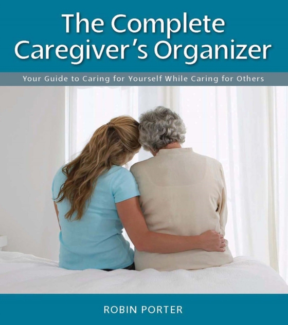 Complete Caregiver's Organizer