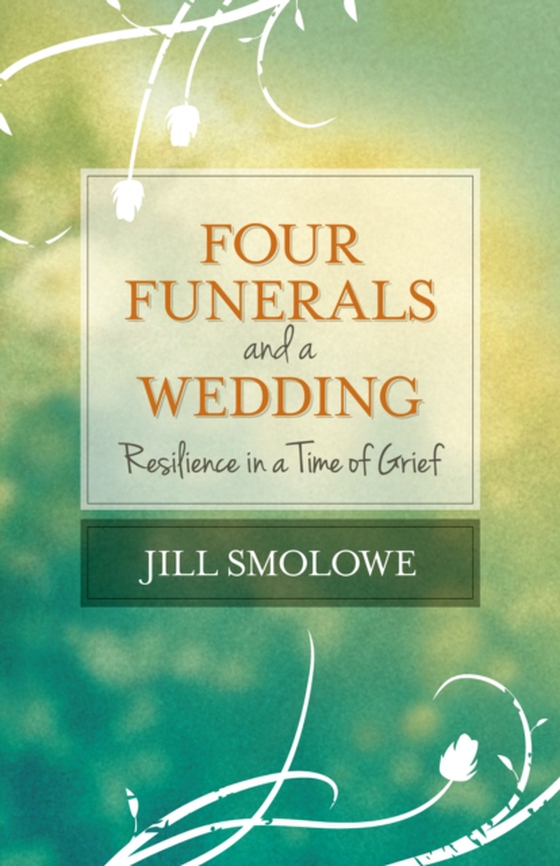 Four Funerals and a Wedding (e-bog) af Smolowe, Jill