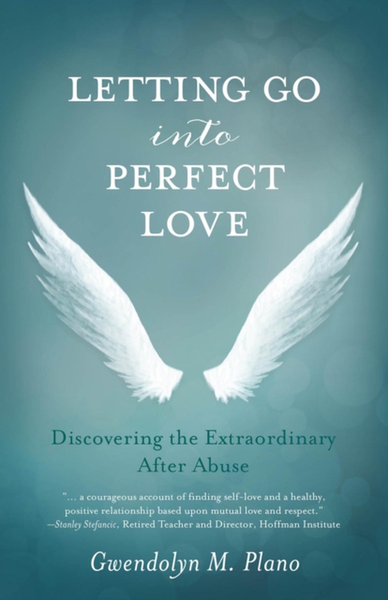 Letting Go into Perfect Love (e-bog) af Plano, Gwendolyn M