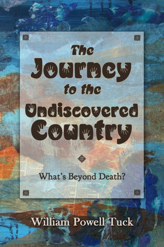 Journey to the Undiscovered Country (e-bog) af Tuck, William Powell