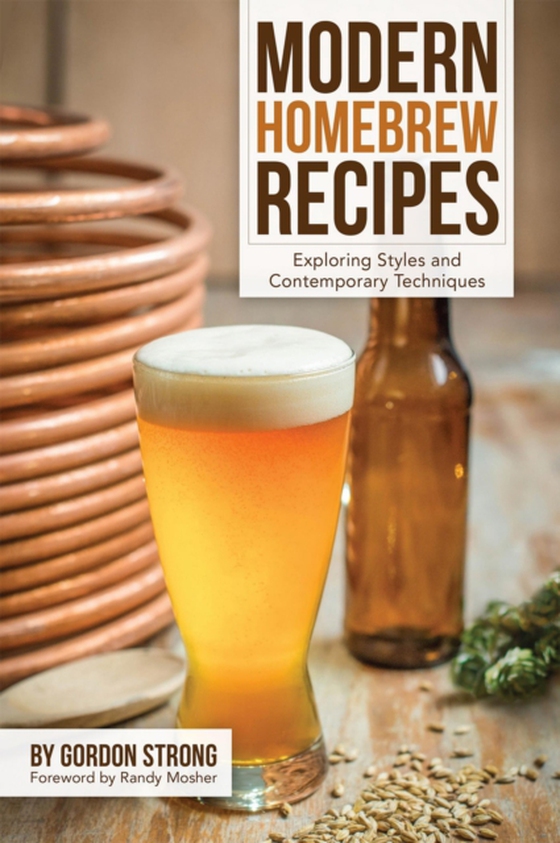 Modern Homebrew Recipes (e-bog) af Strong, Gordon