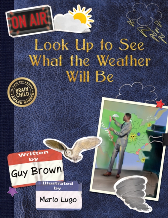 Look Up to See What the Weather Will Be (e-bog) af Brown, Guy