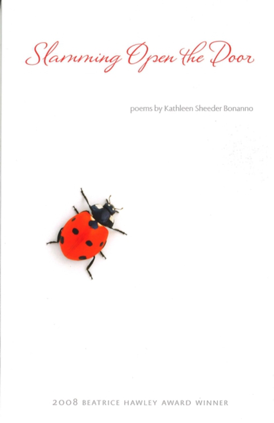 Slamming Open the Door (e-bog) af Bonanno, Kathleen Sheeder