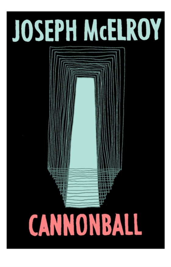 Cannonball (e-bog) af McElroy, Joseph