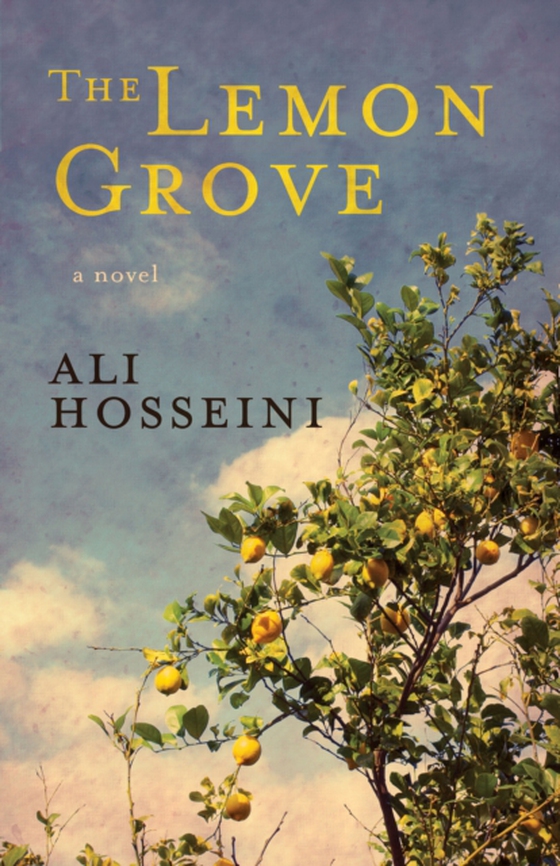 Lemon Grove (e-bog) af Hosseini, Ali