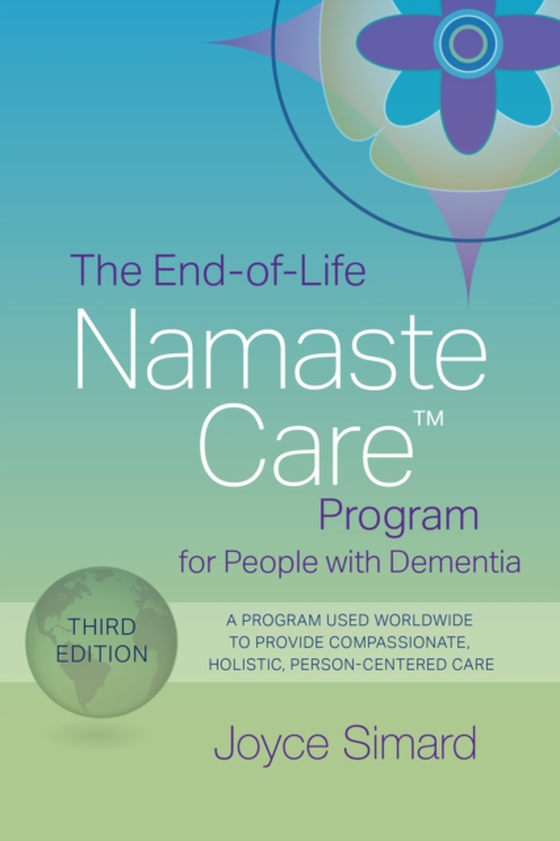 End-of-Life Namaste Care Program for People with Dementia (e-bog) af Simard, Joyce