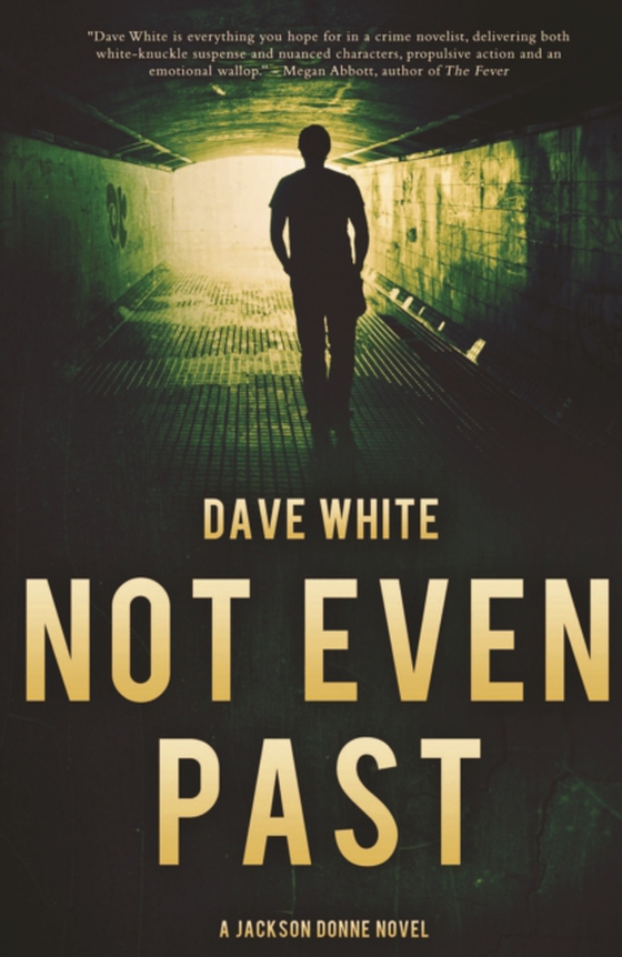 Not Even Past (e-bog) af White, Dave