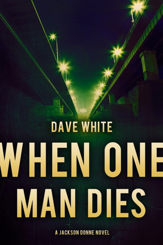 When One Man Dies (e-bog) af White, Dave