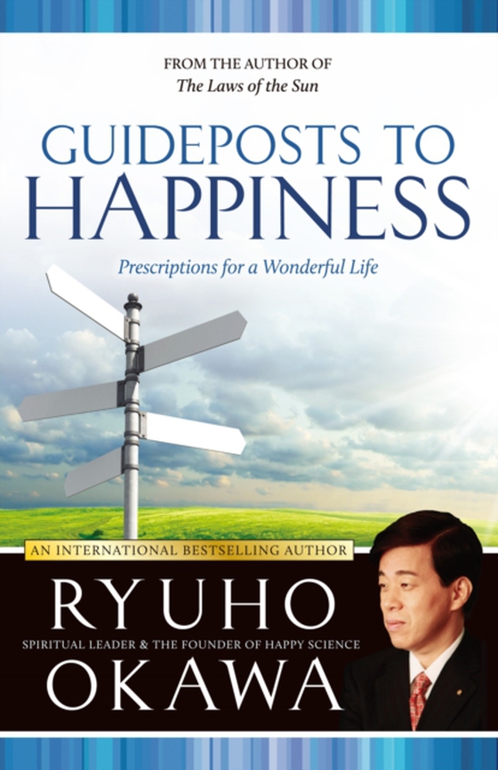 Guideposts to Happiness (e-bog) af Okawa, Ryuho