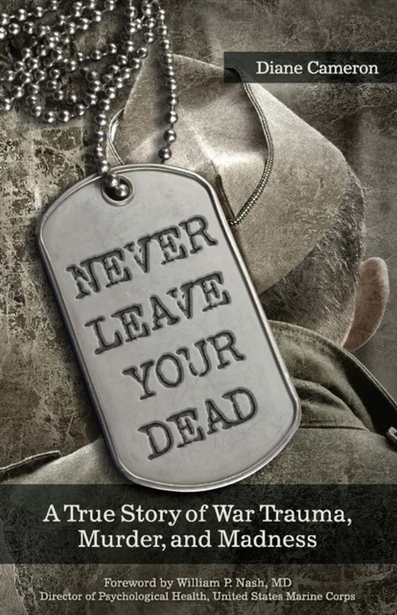 Never Leave Your Dead (e-bog) af Cameron, Diane