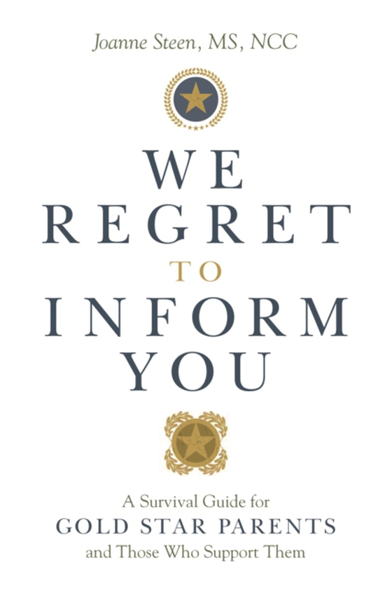 We Regret to Inform You (e-bog) af Steen, Joanne