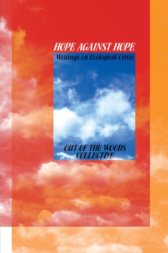 Hope Against Hope (e-bog) af Woods, Out of the