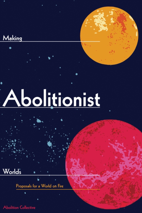 Making Abolitionist Worlds (e-bog) af -