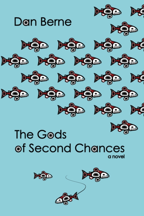 Gods of Second Chances (e-bog) af Berne, Dan