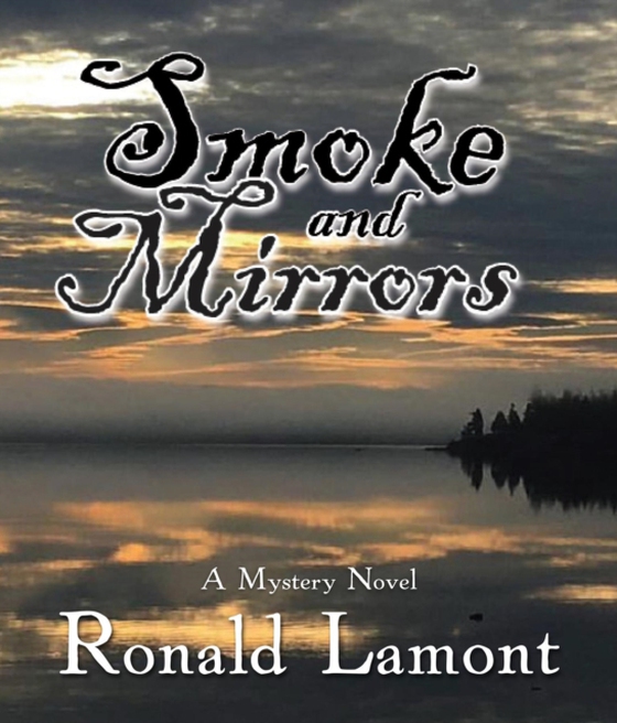 Smoke and Mirrors (e-bog) af Lamont, Ronald