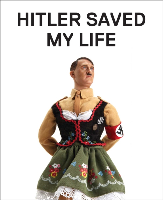 Hitler Saved My Life (e-bog) af Riswold, Jim