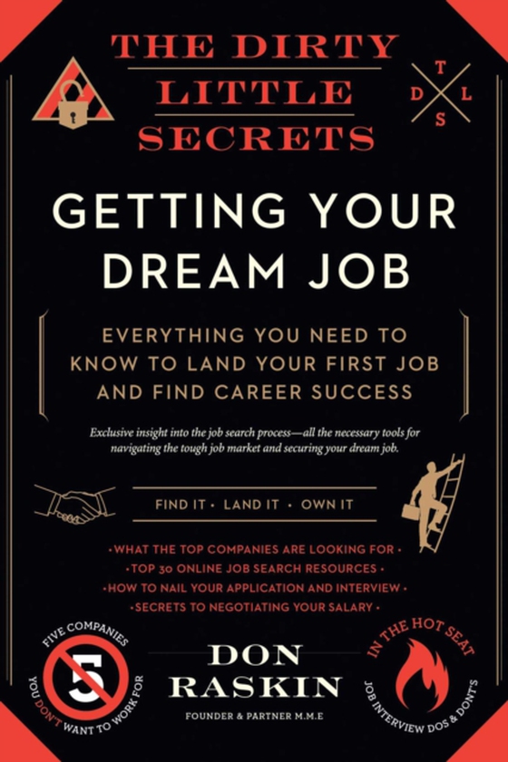 Dirty Little Secrets of Getting Your Dream Job