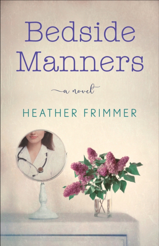 Bedside Manners (e-bog) af Frimmer, Heather