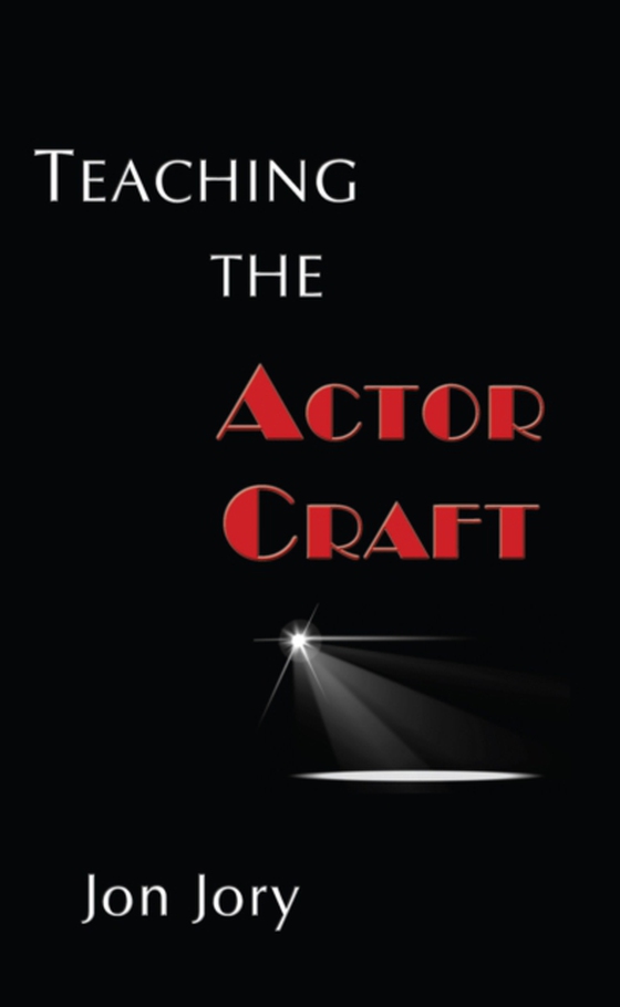 Teaching the Actor Craft (e-bog) af Jon Jory