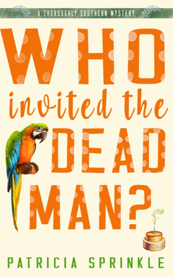 Who Invited the Dead Man? (e-bog) af Sprinkle, Patricia