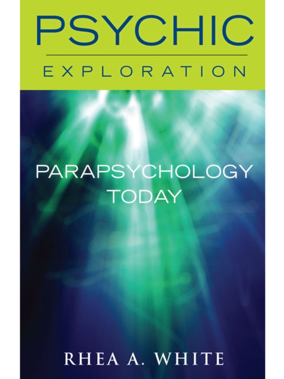 Parapsychology Today (e-bog) af White, Rhea A.