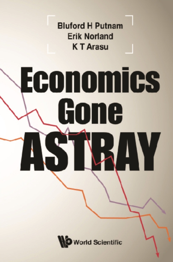 Economics Gone Astray (e-bog) af K T Arasu, Arasu