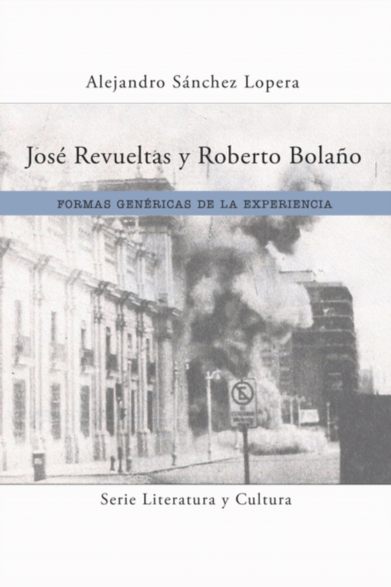 José Revueltas y Roberto Bolaño (e-bog) af Lopera, Alejandro Sanchez