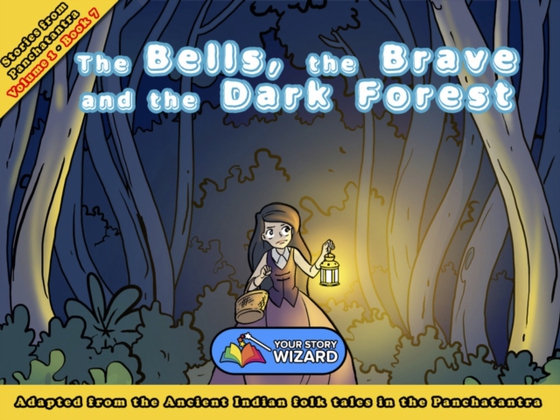 Bells, the Brave and the Dark Forest