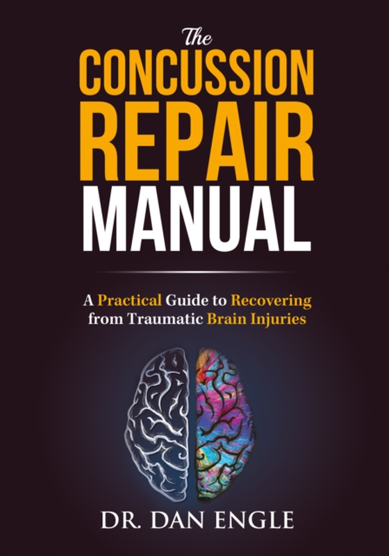 Concussion Repair Manual (e-bog) af Dr. Dan Engle