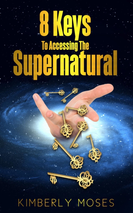 8 Keys To Accessing The Supernatural (e-bog) af Hargraves, Kimberly