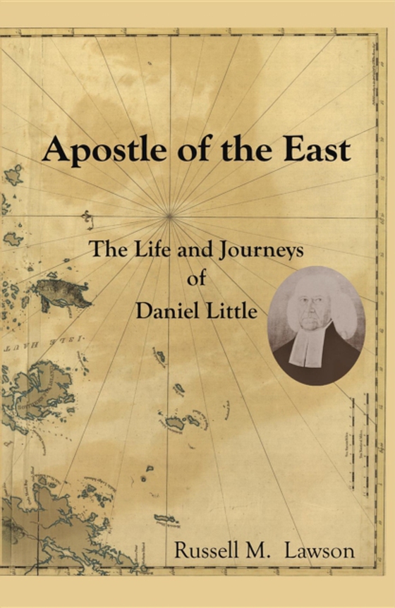 Apostle of the East (e-bog) af Lawson, Russell M.