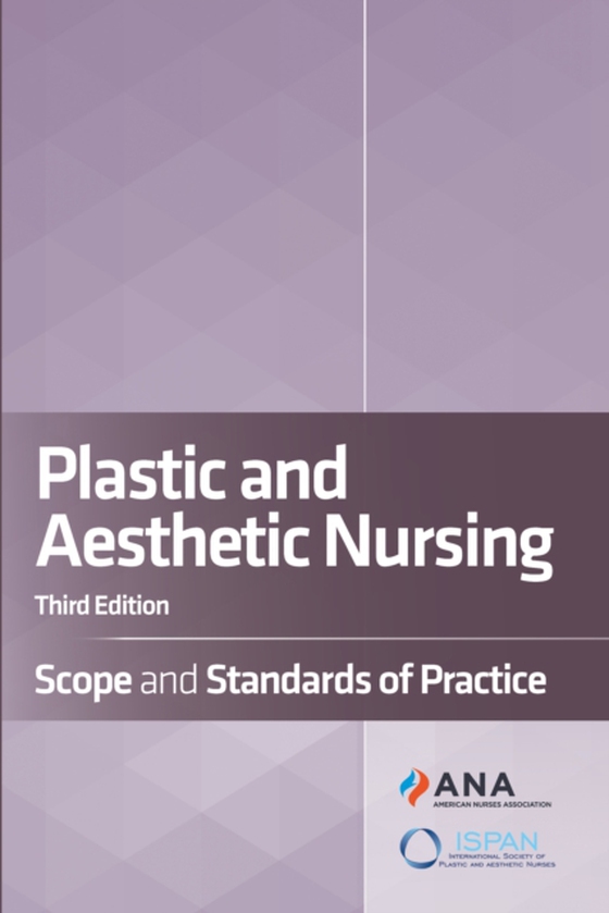 Plastic and Aesthetic Nursing (e-bog) af International Society for Plastic and Aesthetic Nurses