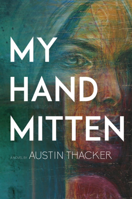 My Hand Mitten (e-bog) af Thacker, Austin