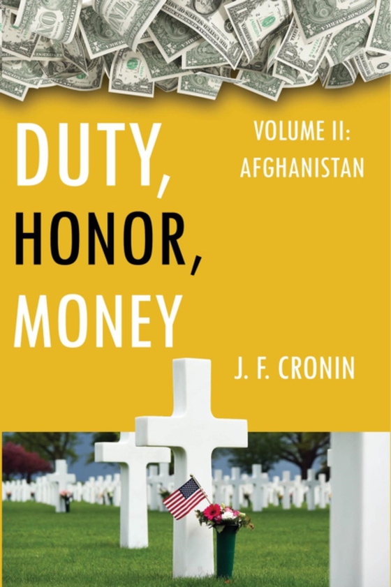 Duty, Honor, Money (e-bog) af Cronin, J.  F.