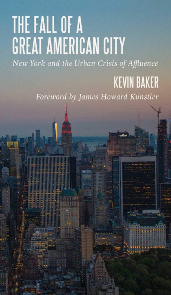 Fall of a Great American City (e-bog) af Baker, Kevin