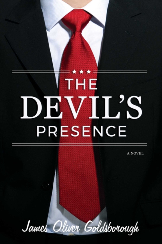 Devil's Presence: A Novel (e-bog) af Goldsborough, James Oliver