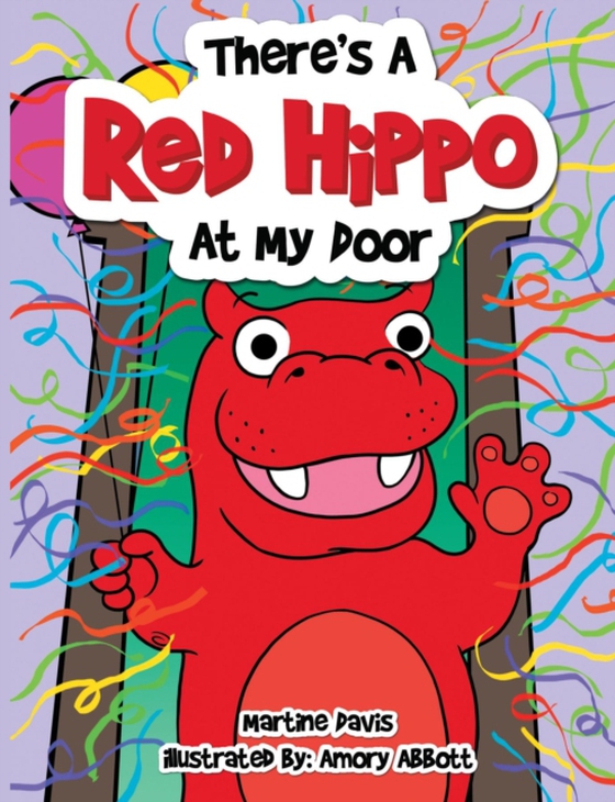 There's a Red Hippo at My Door (e-bog) af Davis, Martine